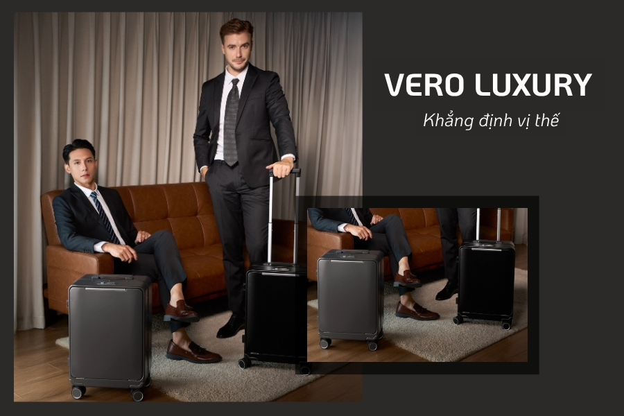 VERO LUXURY - HÀNH TRANG KHẲNG ĐỊNH VỊ THẾ