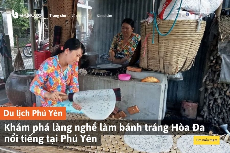 Khám phá làng nghề làm bánh tráng Hòa Đa nổi tiếng tại Phú Yên