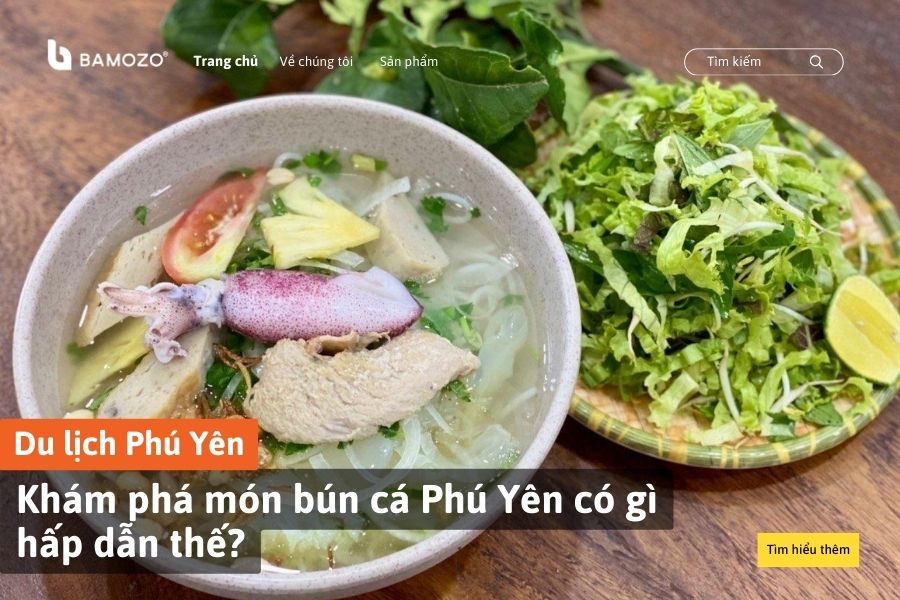 Khám phá món bún cá Phú Yên có gì hấp dẫn thế?