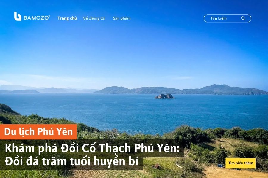 Khám phá Đồi Cổ Thạch Phú Yên: Đồi đá trăm tuổi huyền bí
