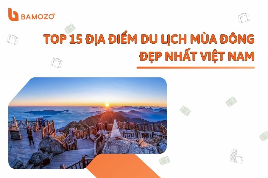 TOP 15 địa điểm nên đi du lịch vào mùa đông đẹp nhất