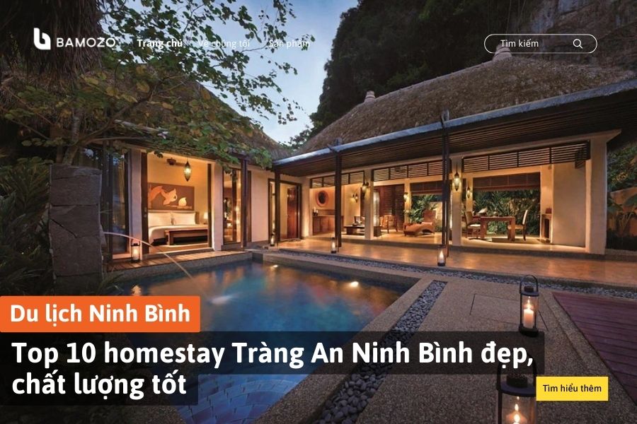 Top 10 homestay Tràng An Ninh Bình đẹp, chất lượng tốt