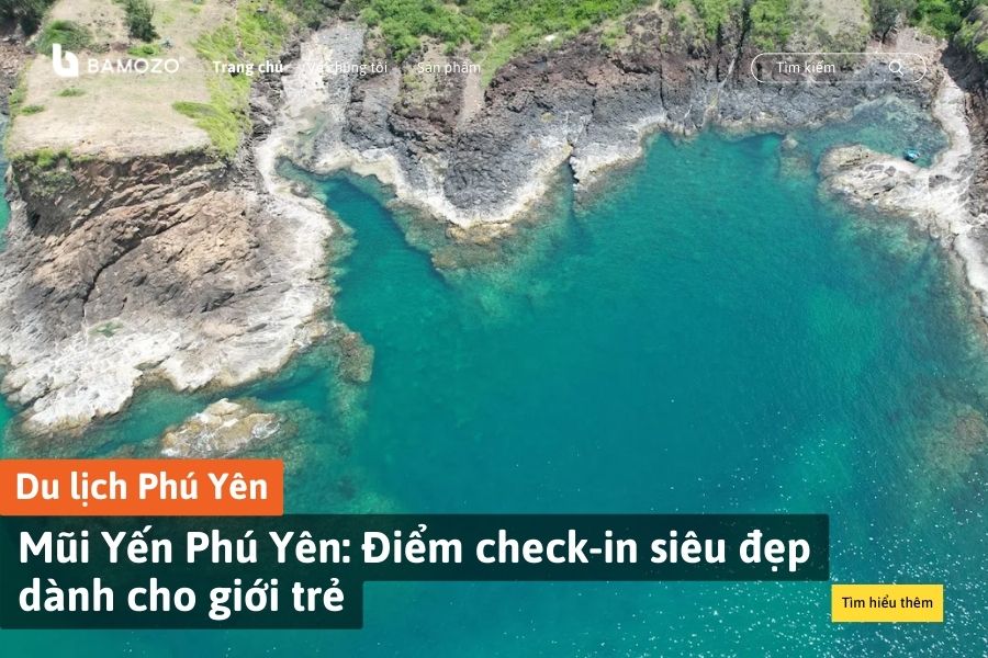 Mũi Yến Phú Yên: Điểm check-in siêu đẹp dành cho giới trẻ