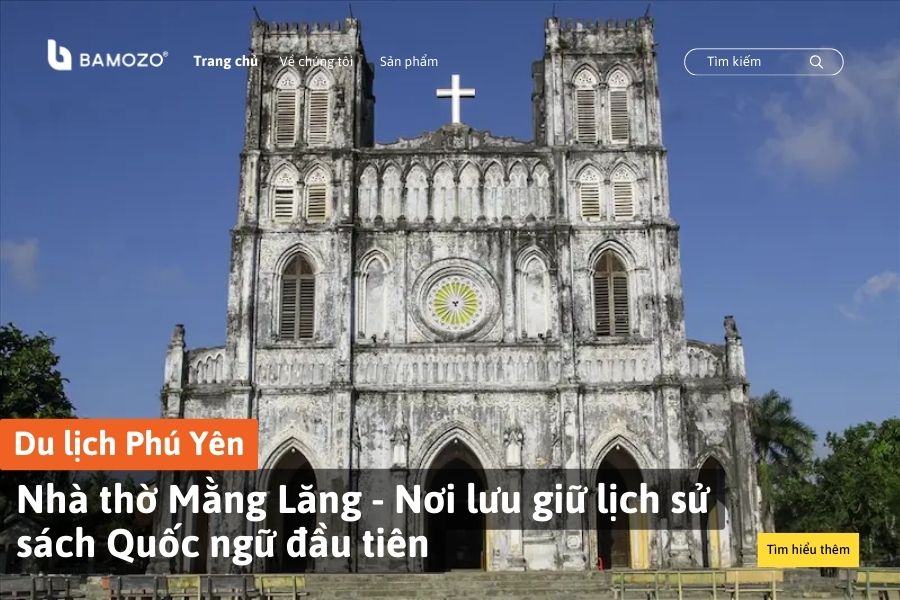 Nhà thờ Mằng Lăng - Nơi lưu giữ lịch sử sách Quốc ngữ đầu tiên