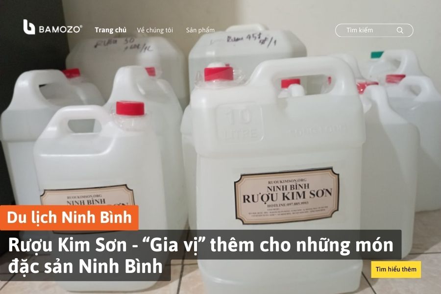 Rượu Kim Sơn - “Gia vị” thêm cho những món đặc sản Ninh Bình
