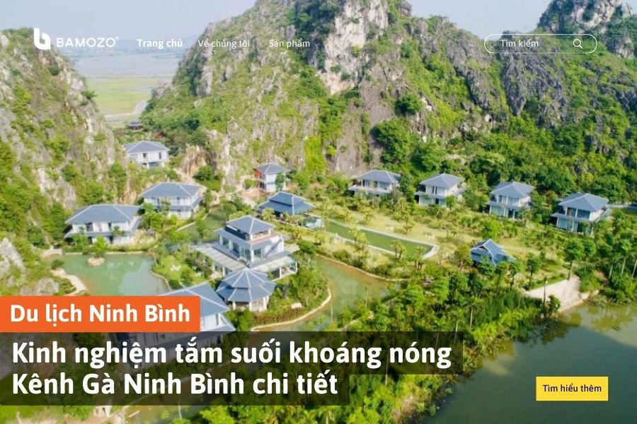 Kinh nghiệm tắm suối khoáng nóng Kênh Gà Ninh Bình chi tiết