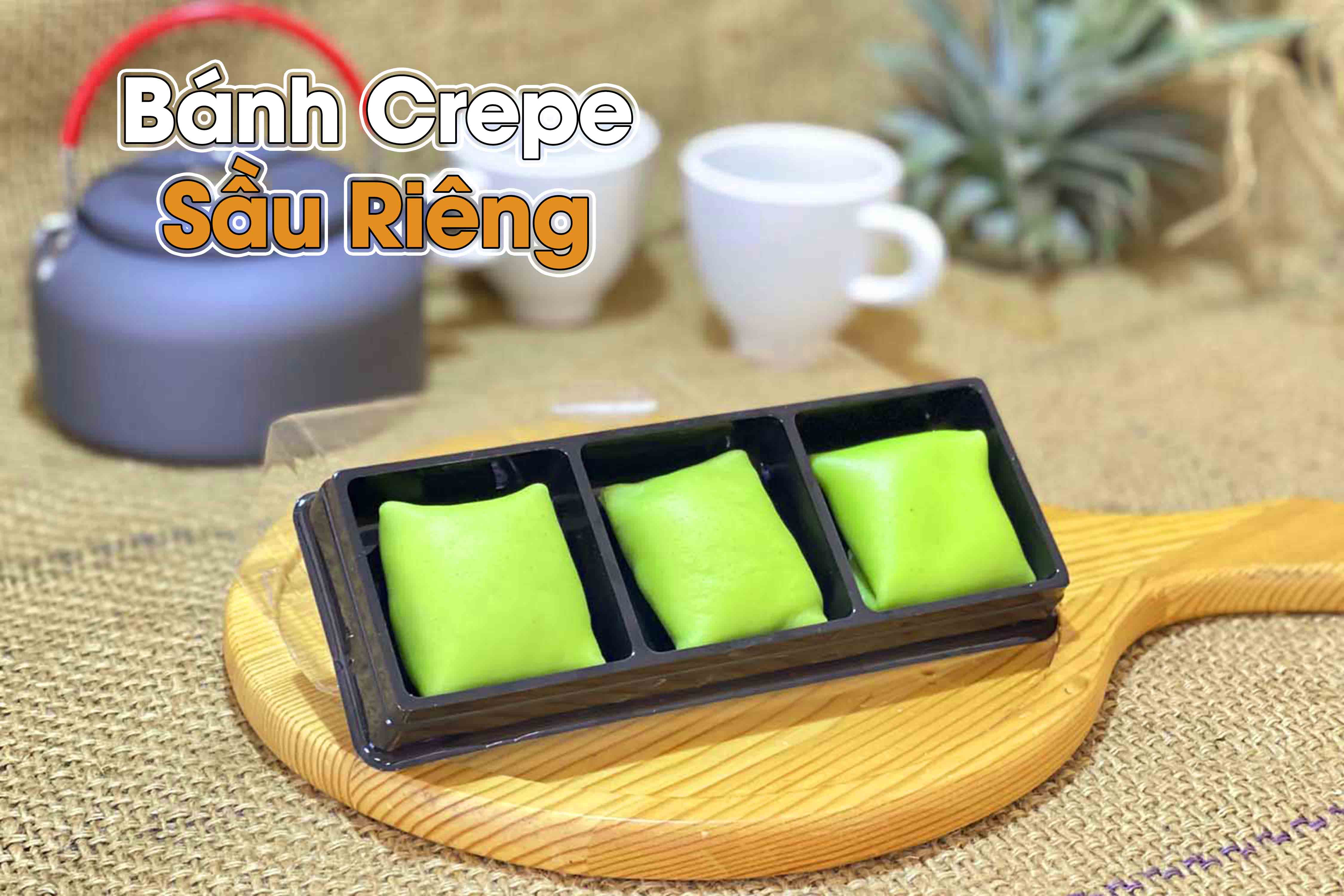 Chuyên Đề Học Làm Bánh Crepe Sầu Riêng, Bánh Crepe Ngàn Lớp Siêu Ngon - Mở Quán Kinh Doanh PVN1022