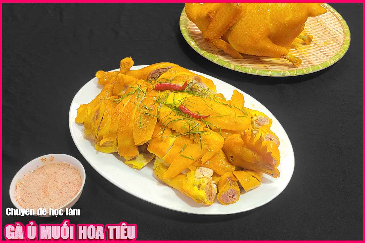 Chuyên đề học làm GÀ Ủ MUỐI (Muối hoa tiêu, thảo mộc, da giòn) - Món ăn hot trend nhất trên thị trường