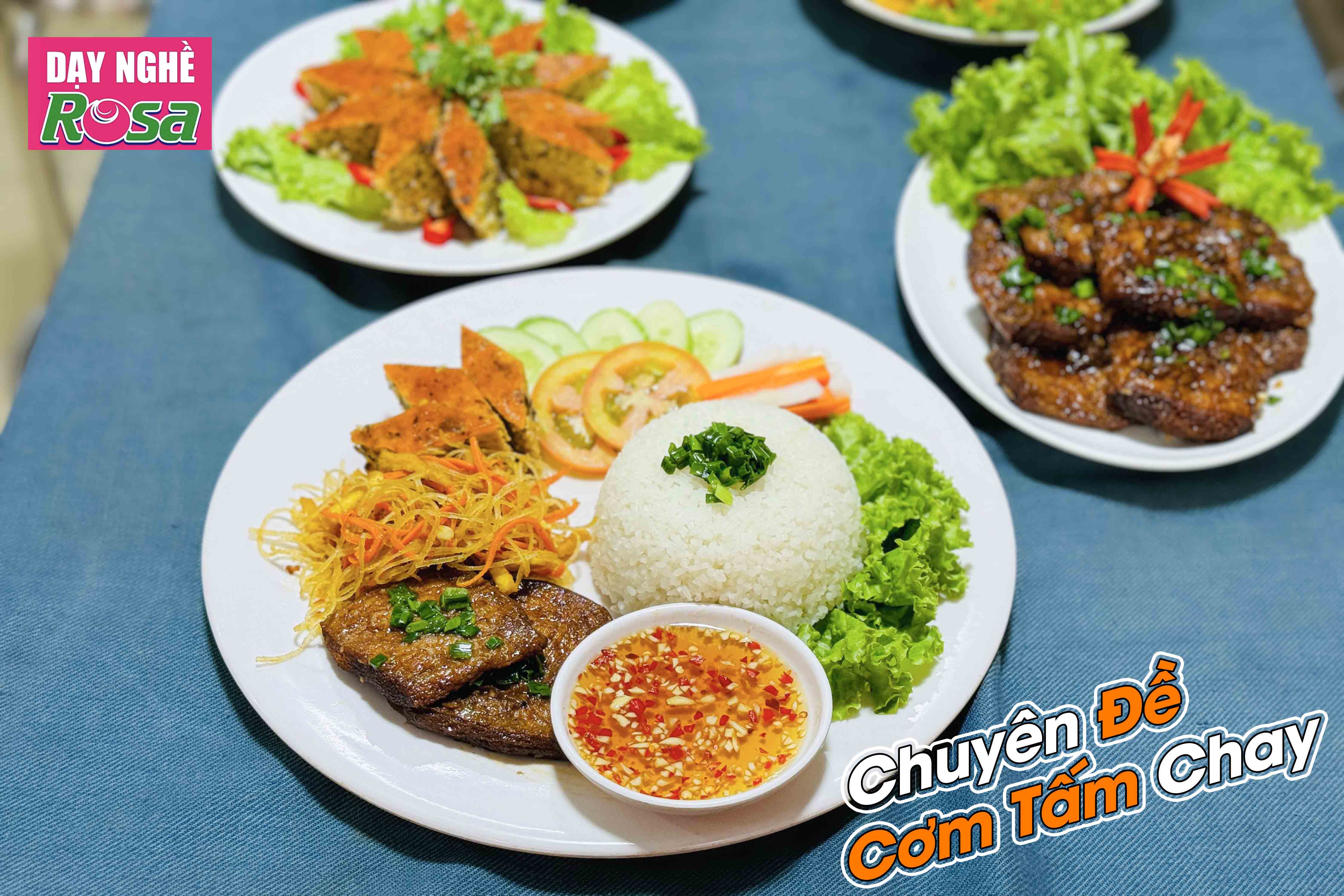 Chuyên đề học nấu CƠM TẤM CHAY - Bí quyết đậm đà thơm ngon mở quán kinh doanh PVN750