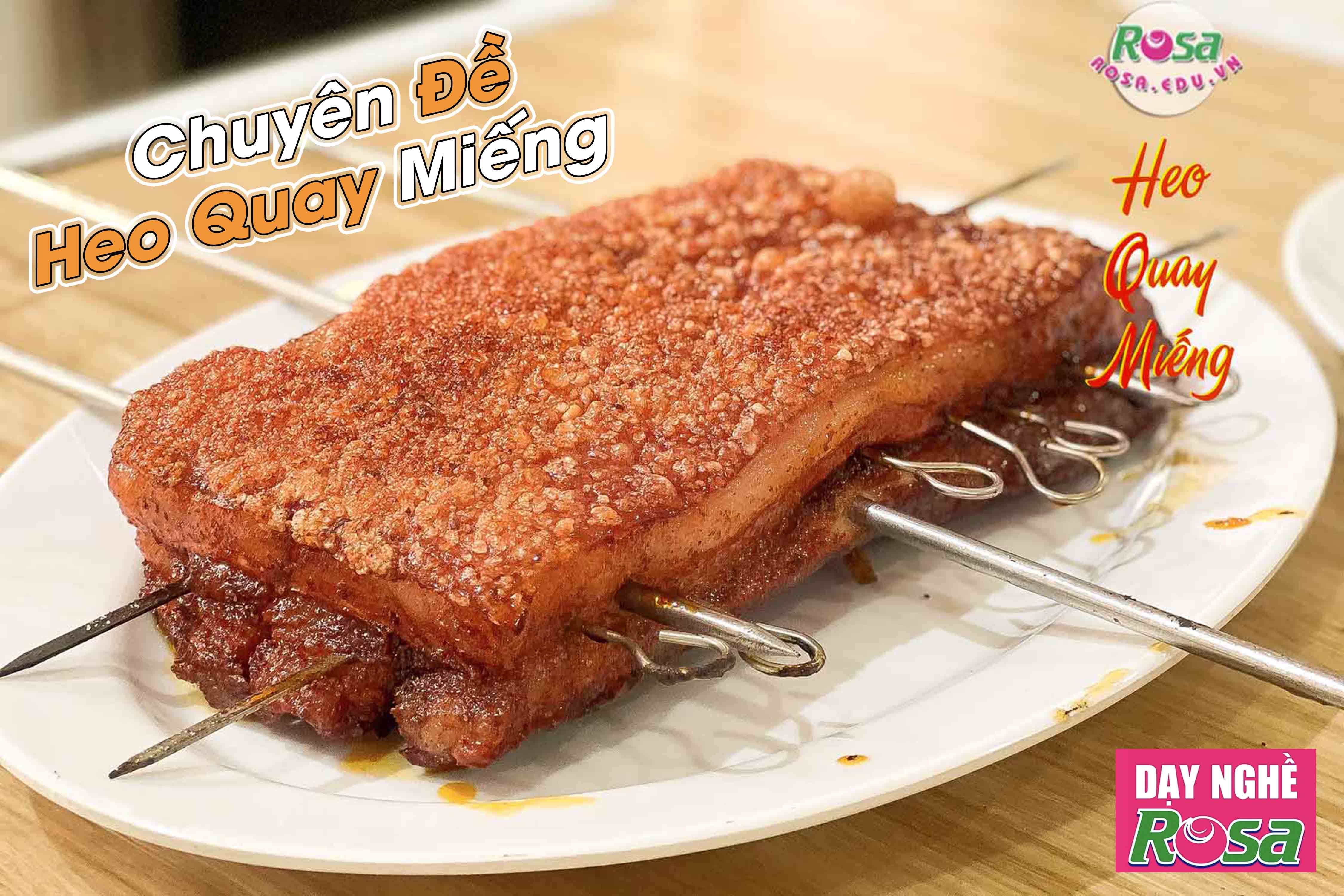 Chuyên đề học làm HEO QUAY MIẾNG (Quay Lu, Quay Chảo, Da Giòn) Da Nổ ...