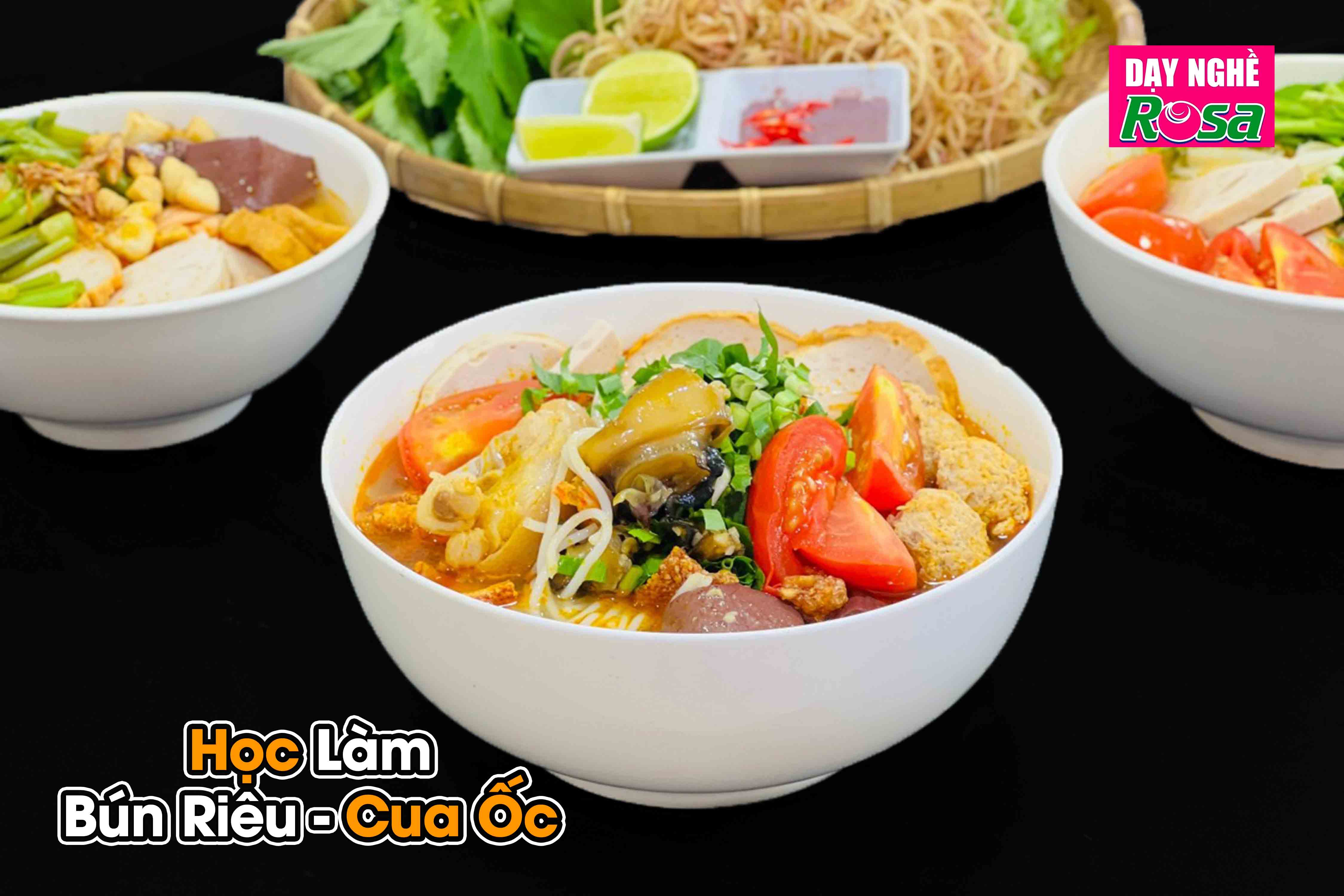 Chuyên đề học cách nấu BÚN RIÊU & CANH BÚN (BÚN ĐỎ, RIÊU CUA, ỐC, CHẢ CUA, BÁNH ĐA) - Mở quán chuyên kinh doanh PVN1396