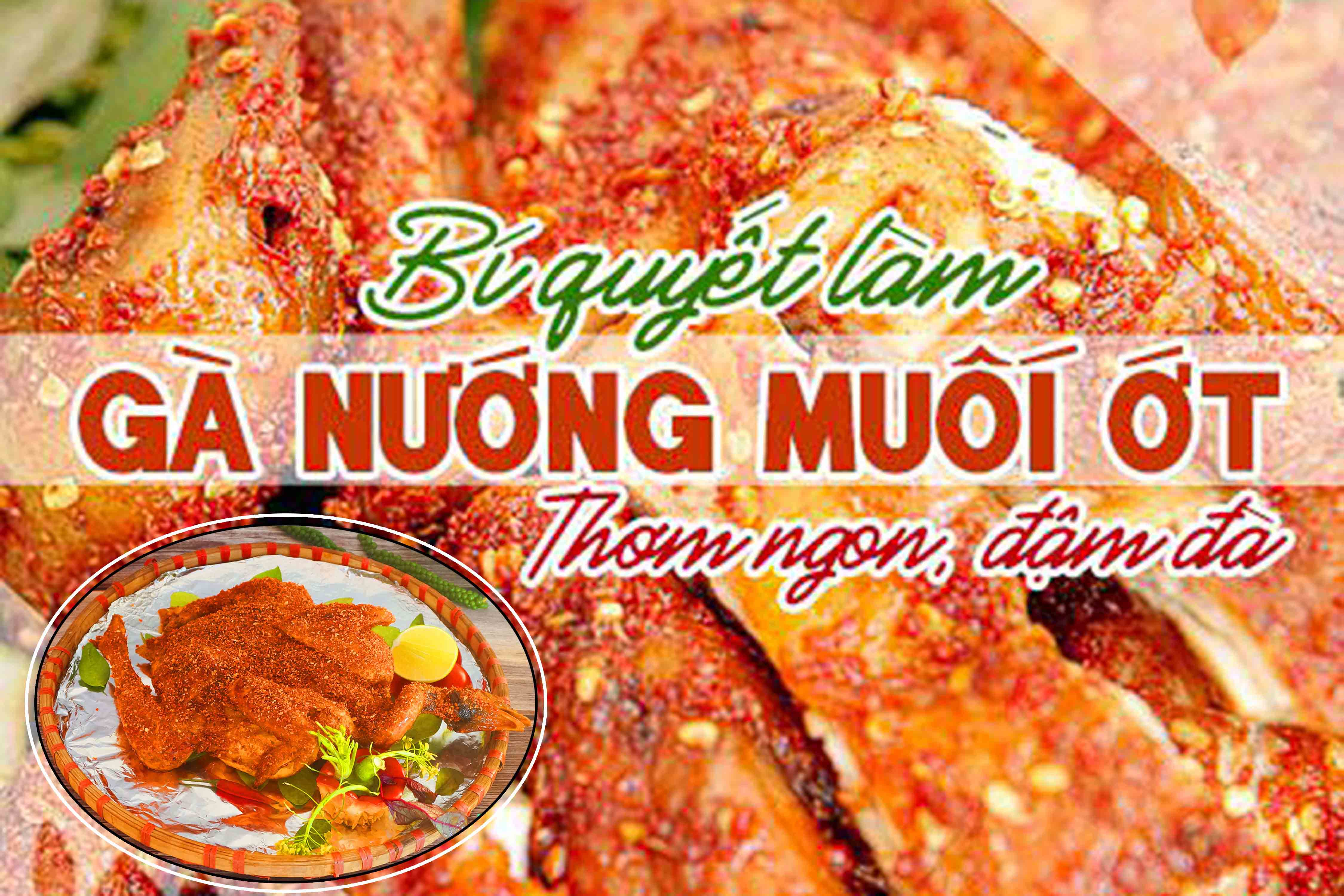 Công Thức Học Làm Gà Nướng Muối Ớt Bí Quyết Tạo Nên Món Ăn Siêu Hot Mở Quán Kinh Doanh PVN591