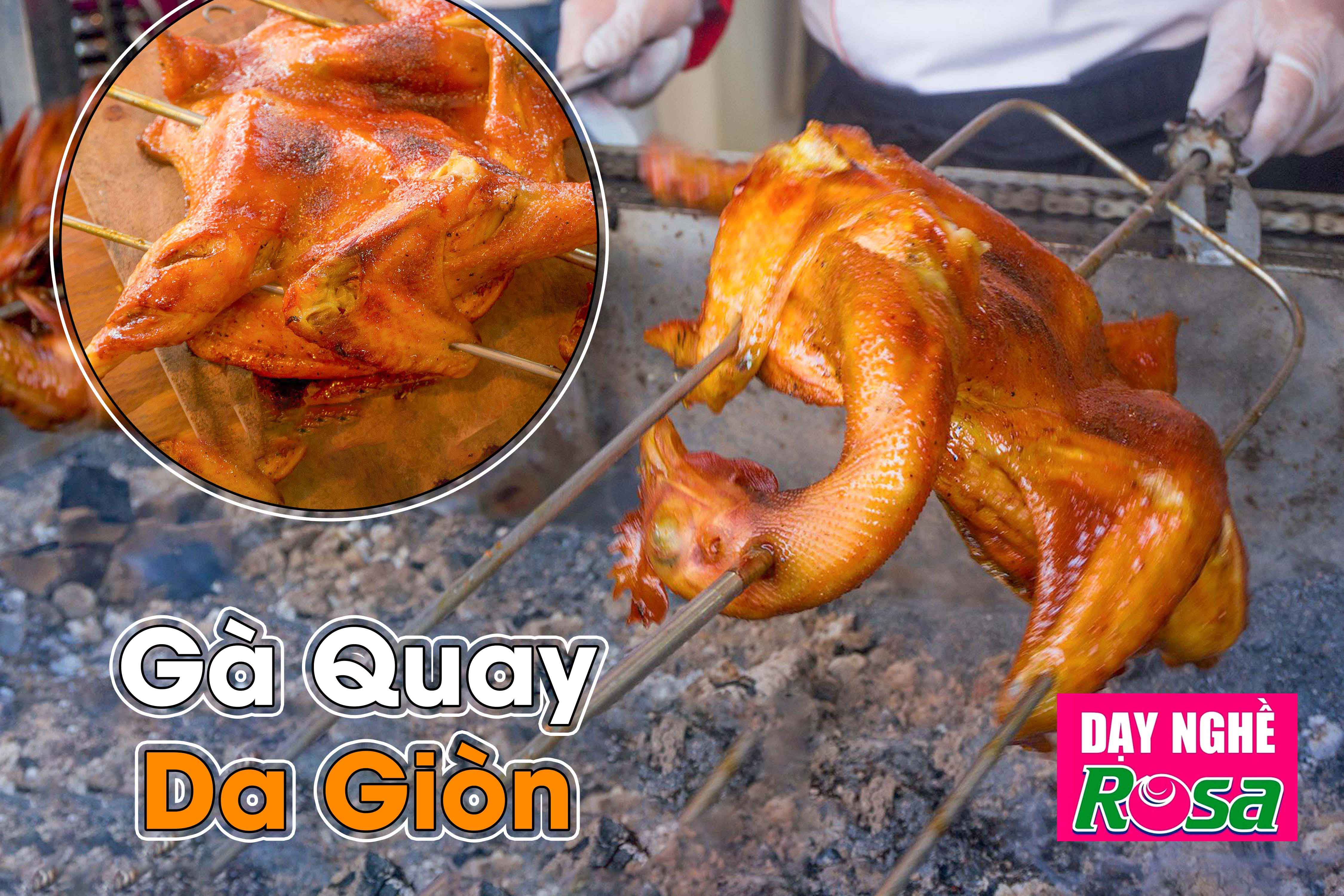 Chuyên Đề Học Làm Gà Quay Da Giòn Ngon Tuyệt Hảo Mở Quán Kinh Doanh PVN592