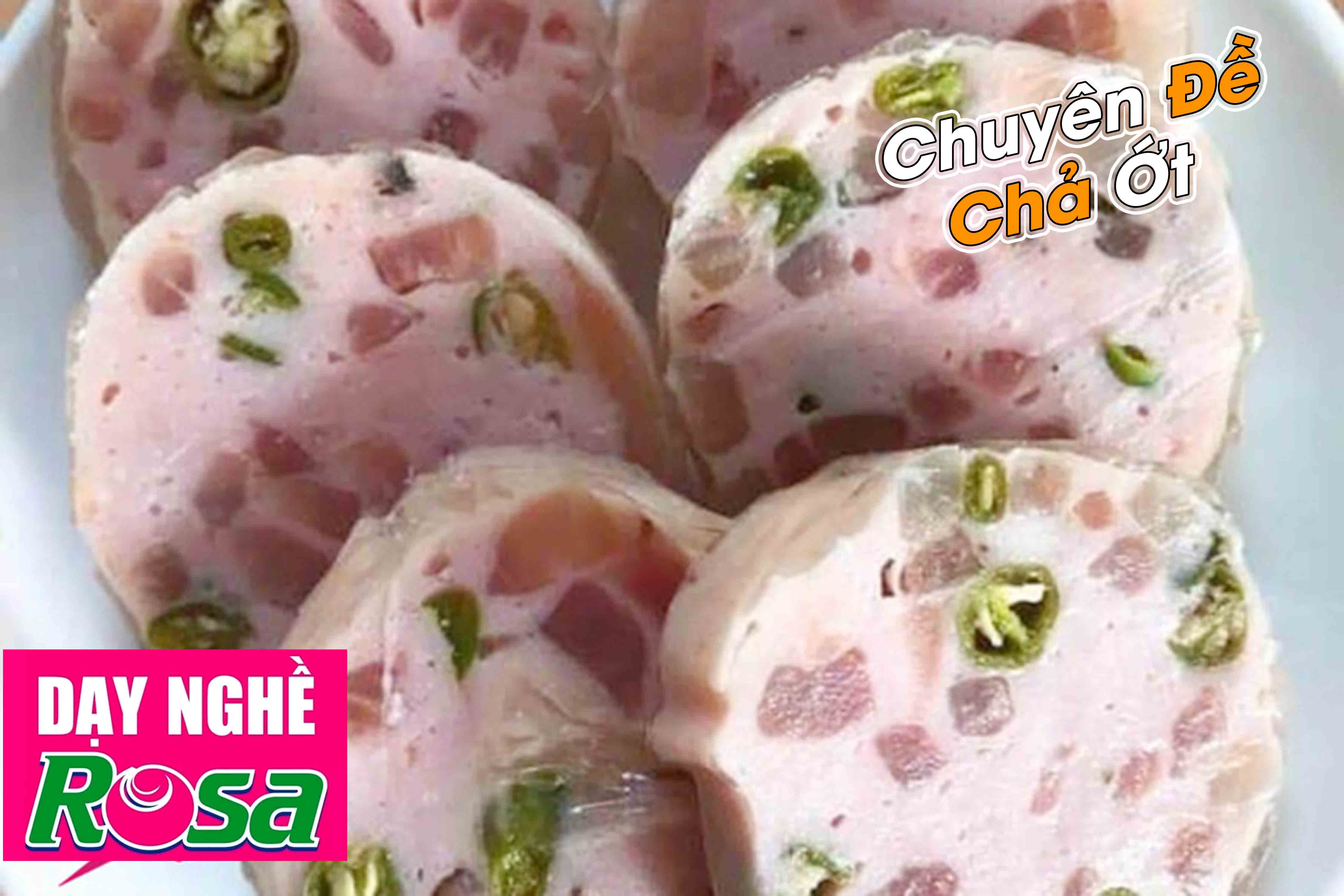 Chuyên đề học làm CHẢ ỚT XIÊM XANH - Thơm nồng bùng vị mới - Mở quán ăn vặt PVN673