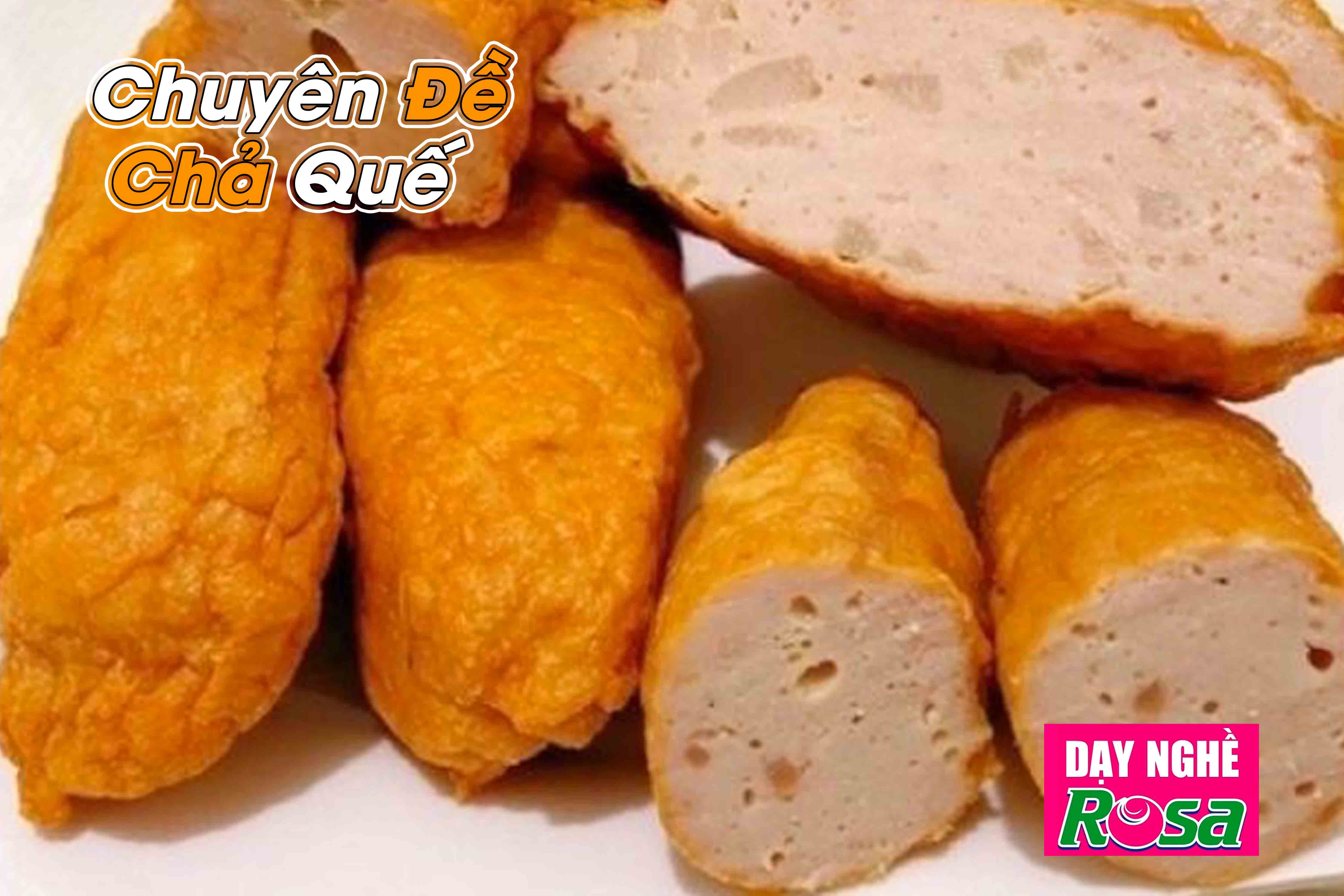 Công Thức Học làm Chả Quế Chiên Thơm Ngon Dẻo Dai Bí Quyết Kinh Doanh PVN672