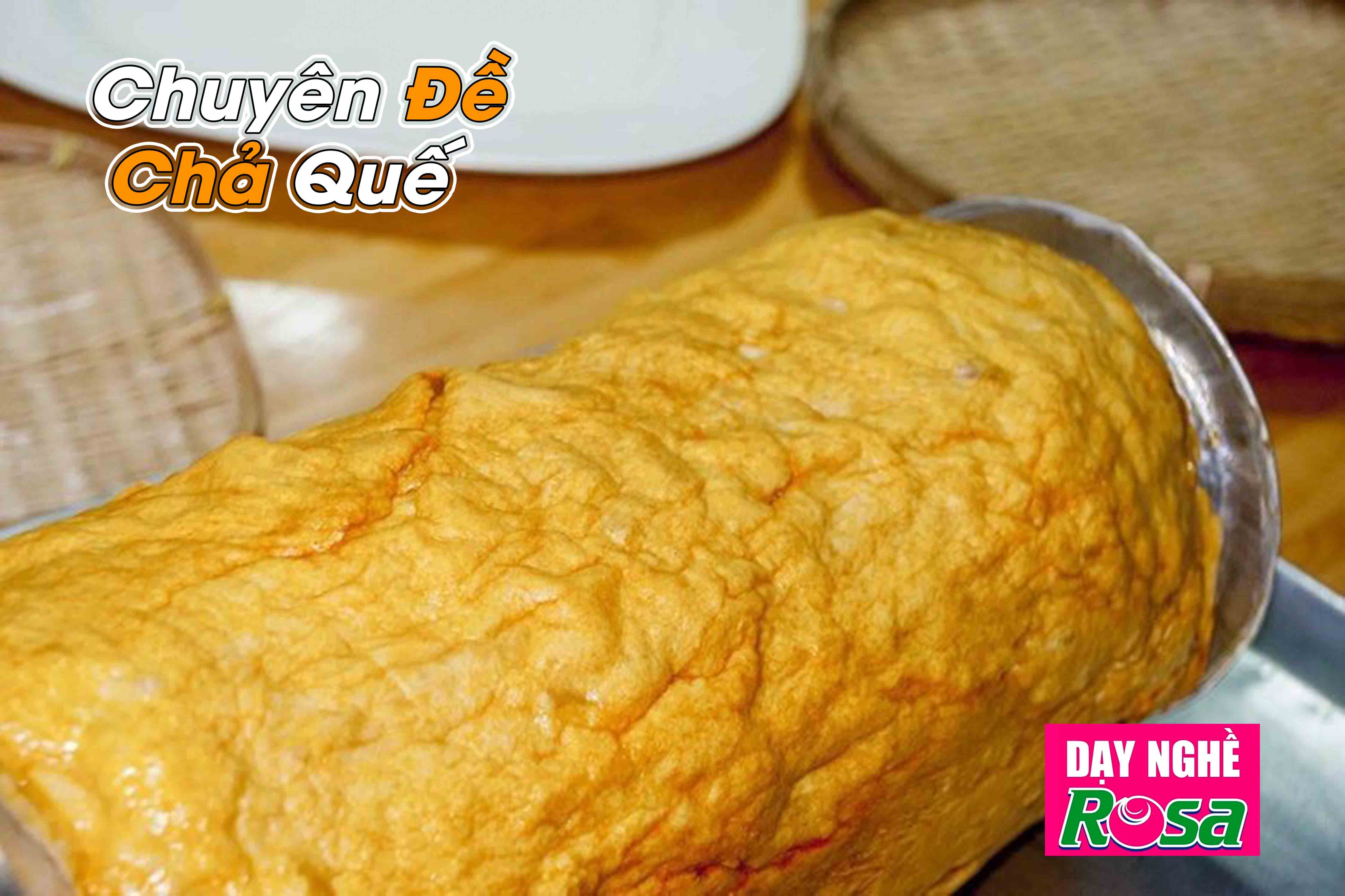 Công Thức Học làm Chả Quế Chiên Thơm Ngon Dẻo Dai Bí Quyết Kinh Doanh PVN672