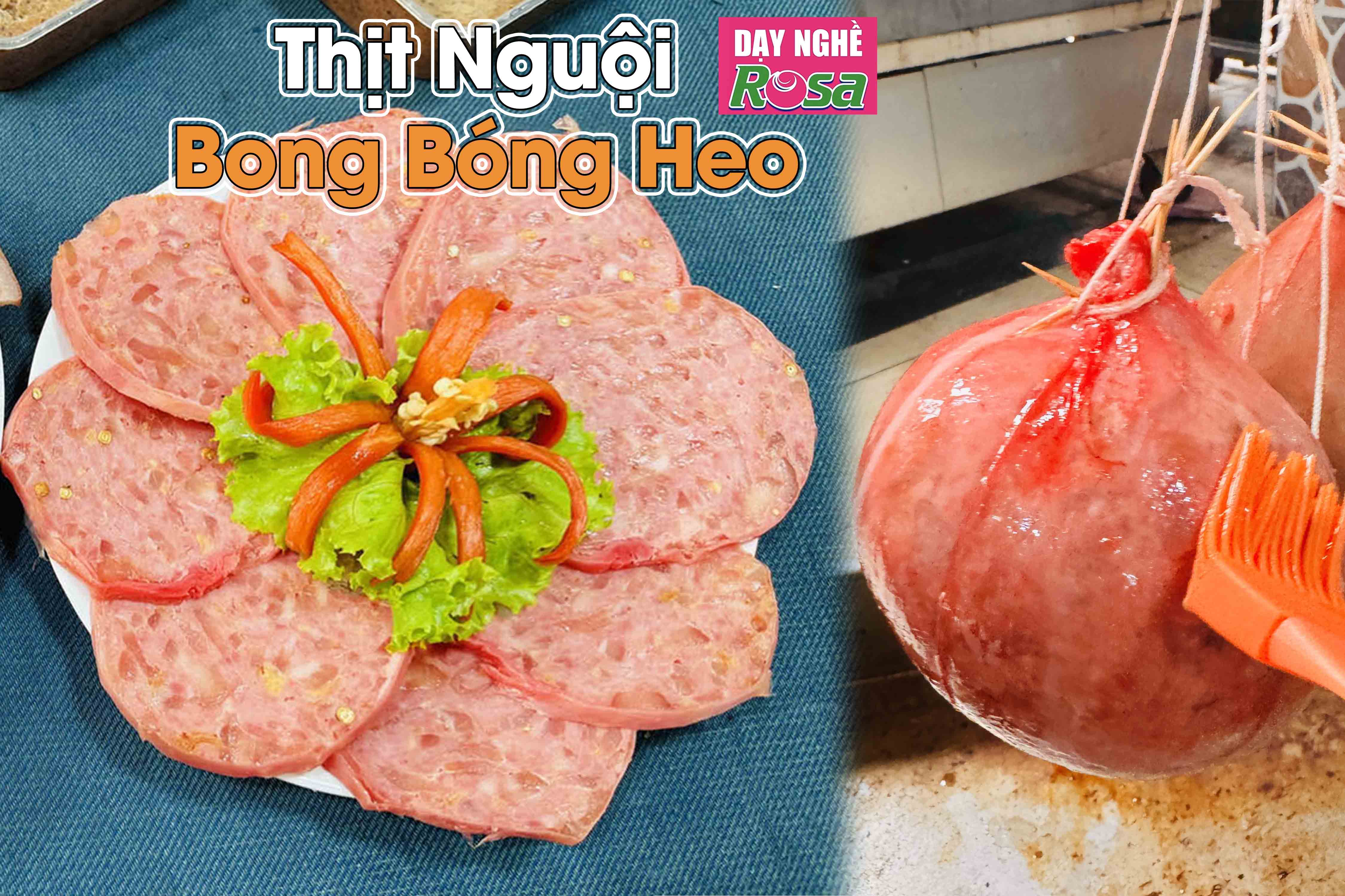 Công Thức Học làm Thịt Nguội Bong Bóng Heo Thơm Ngon Đậm Đà Mở Quán Kinh Doanh PVN822