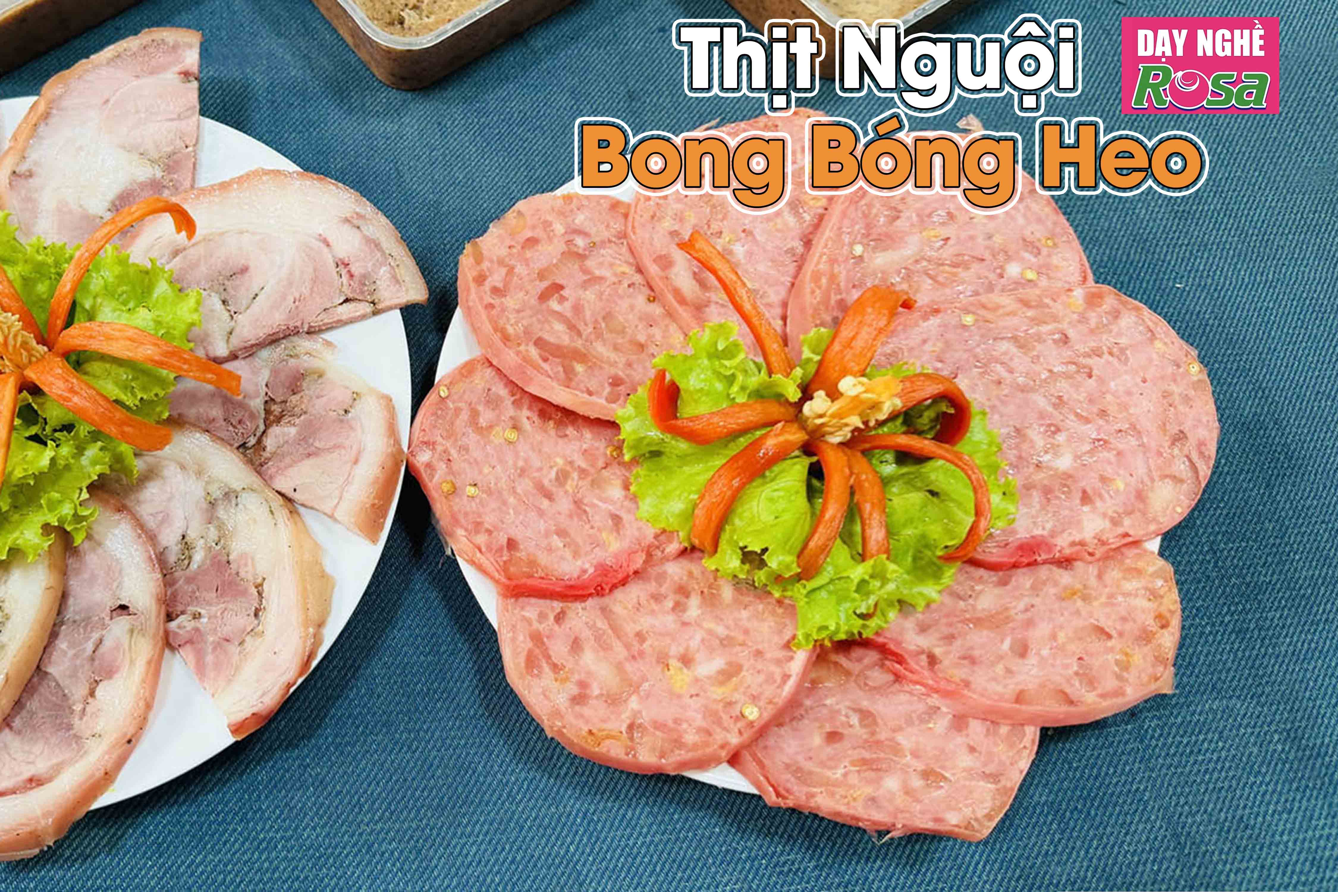 Công Thức Học làm Thịt Nguội Bong Bóng Heo Thơm Ngon Đậm Đà Mở Quán Kinh Doanh PVN822