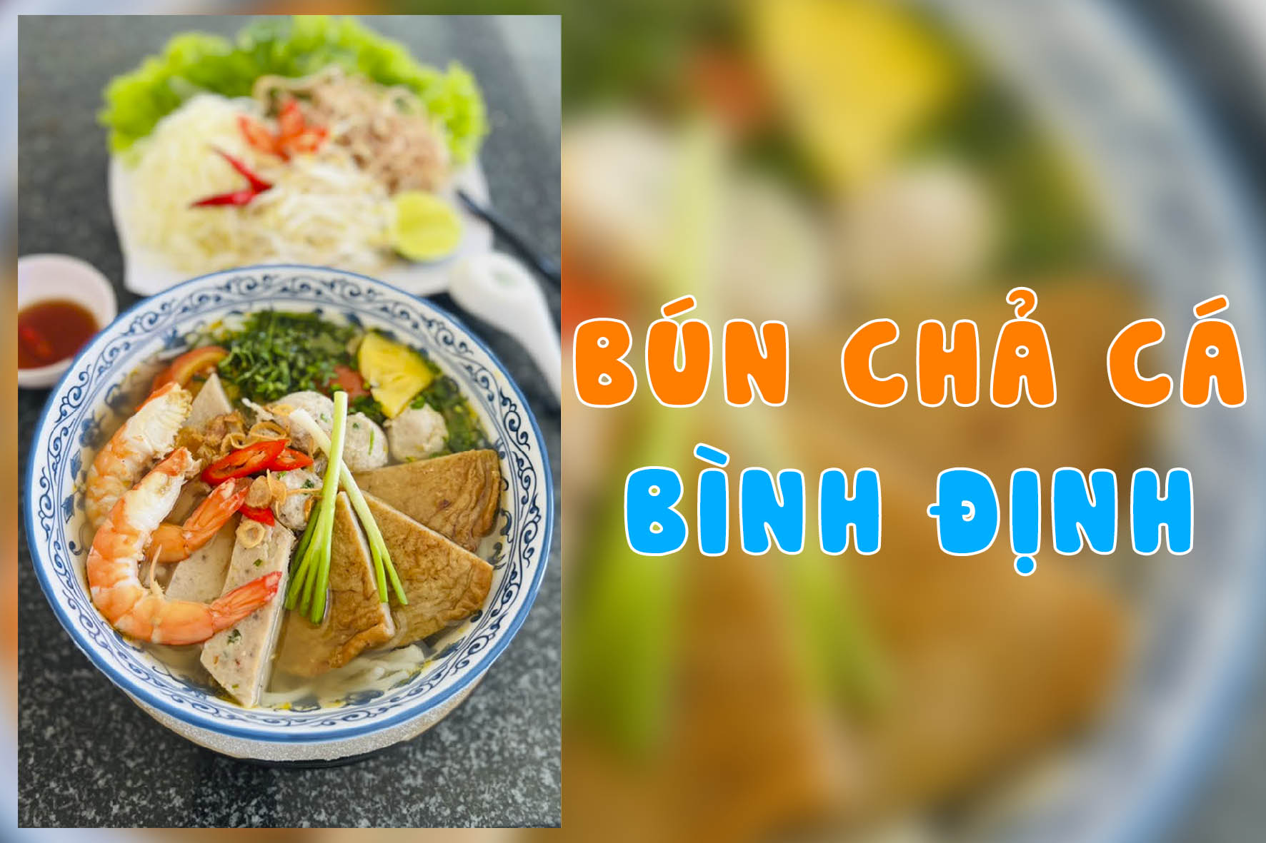 Chuyên đề học cách nấu BÚN CHẢ CÁ (Qui Nhơn, Đà Nẵng, Nha Trang, Quảng Ngãi) - Mở quán chuyên kinh doanh PVN1436