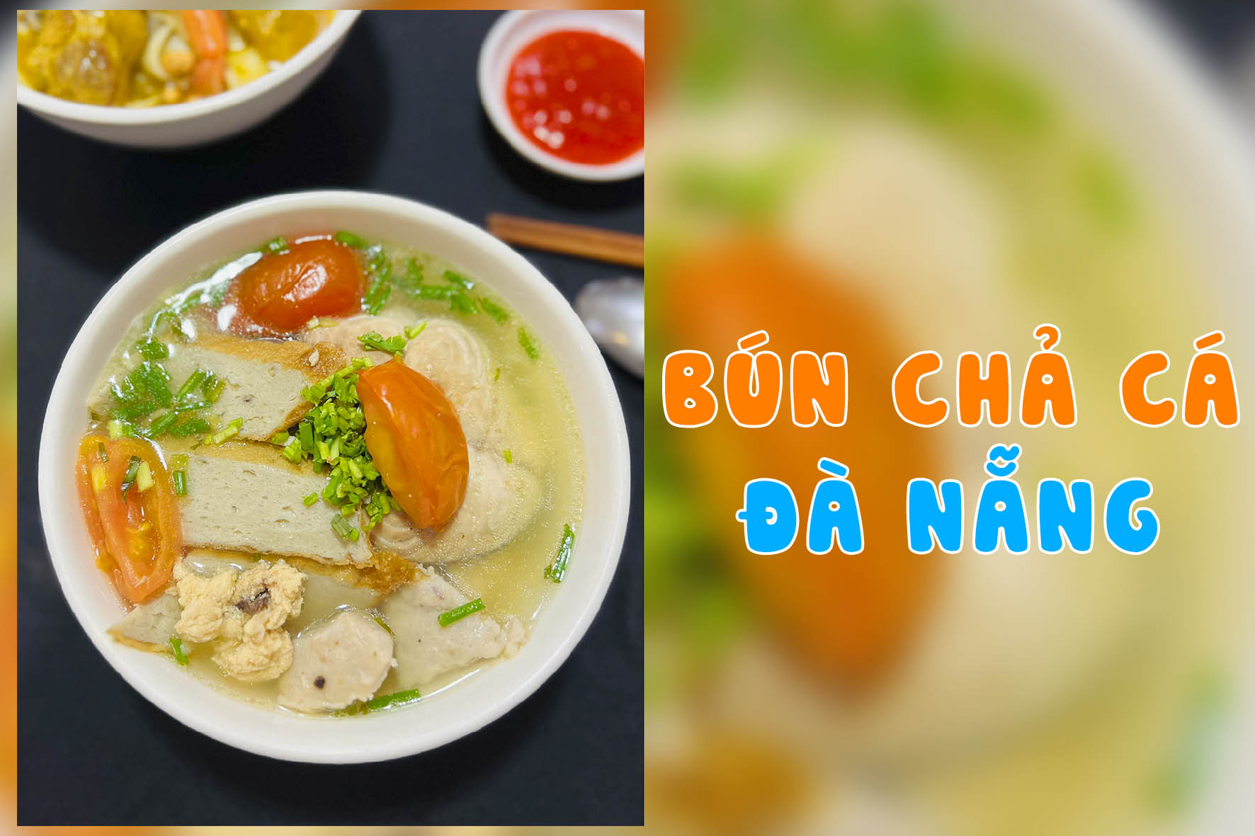 Chuyên đề học cách nấu BÚN CHẢ CÁ (Qui Nhơn, Đà Nẵng, Nha Trang, Quảng Ngãi) - Mở quán chuyên kinh doanh PVN1436