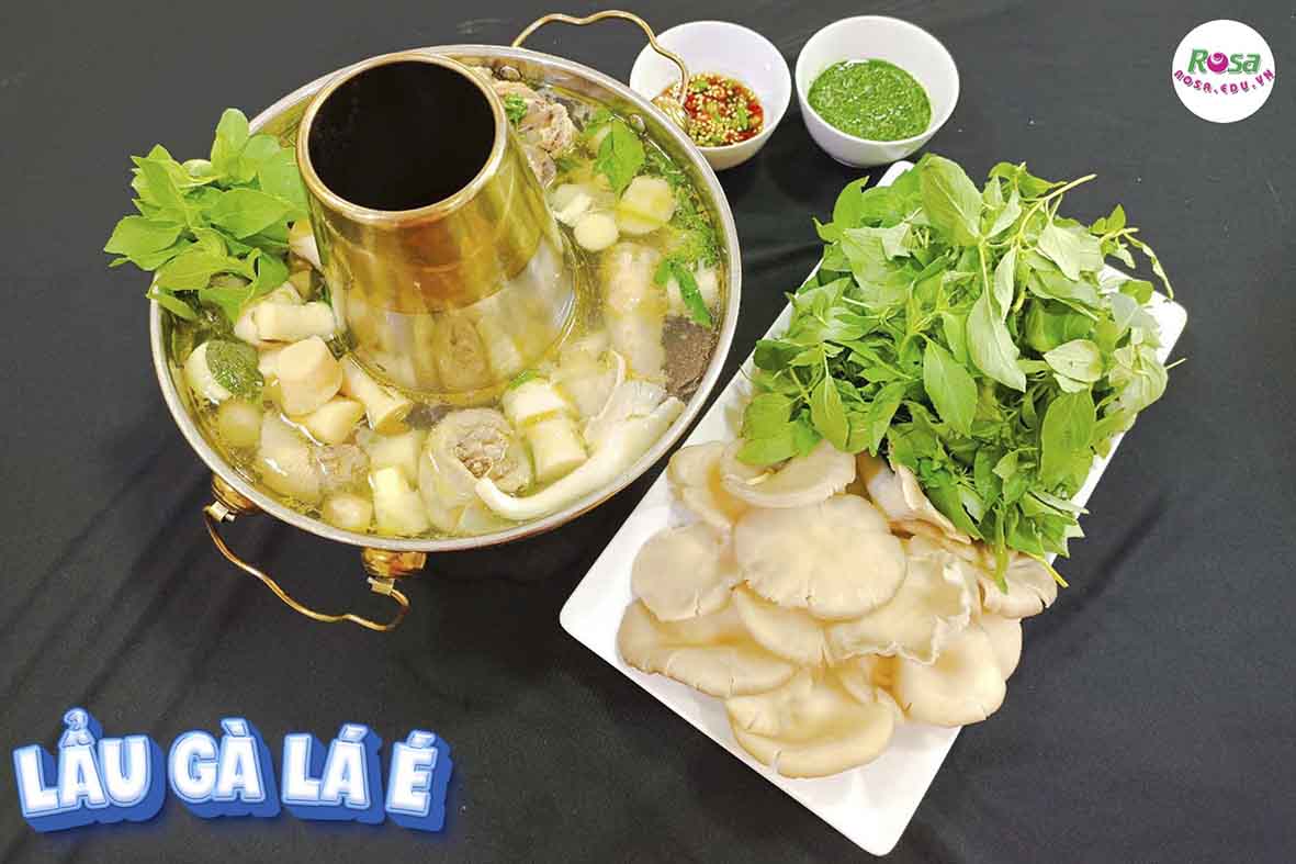 Chuyên đề học nấu LẨU GÀ LÁ É - Món ngon kinh doanh nổi tiếng Đà Lạt - Bí quyết thơm nồng, nước dùng thanh ngọt