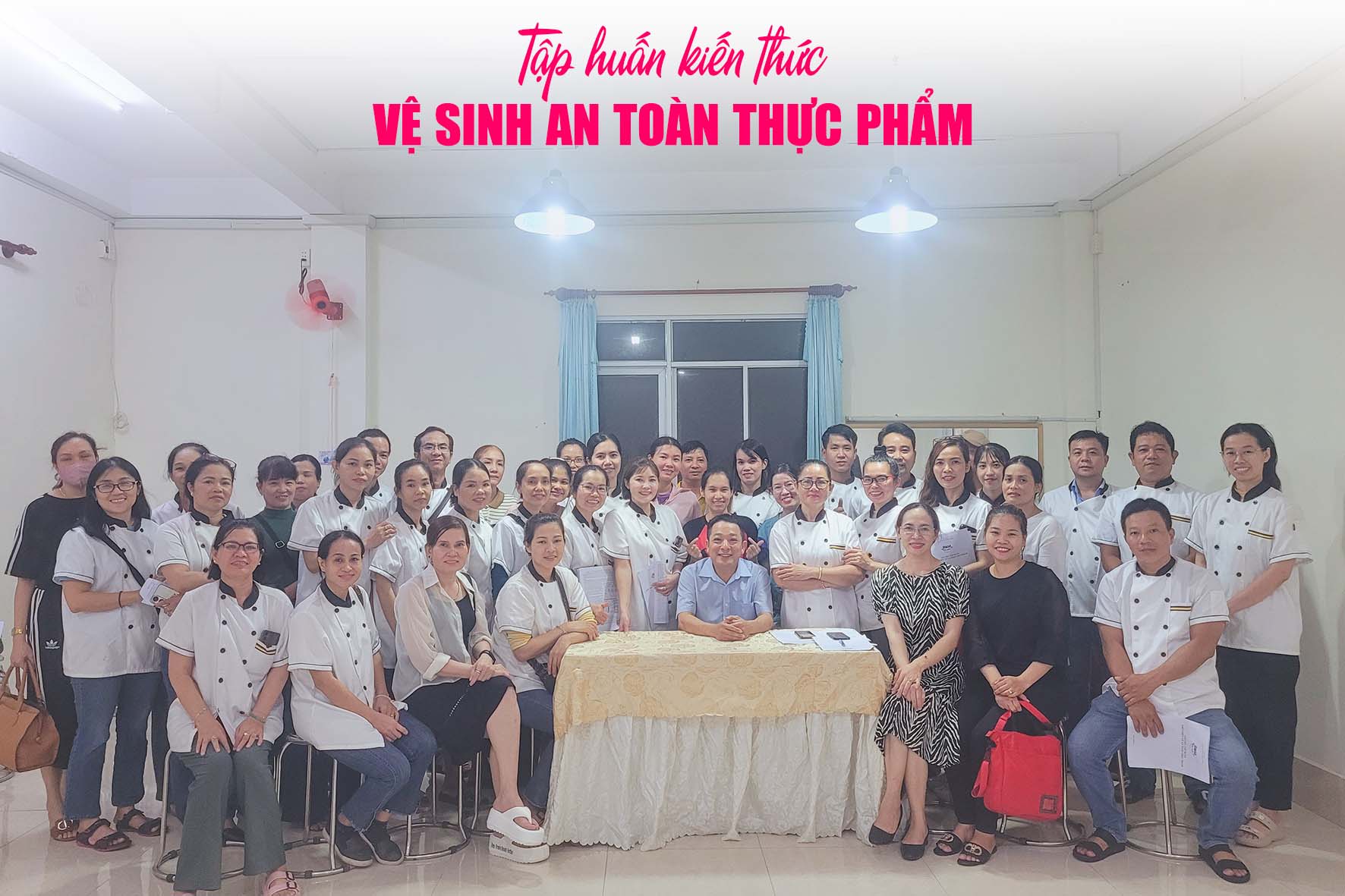 Workshop VIP: Tập Huấn & Đào Tạo Tập Huấn Kiến Thức Vệ Sinh An Toàn Thực Phẩm (ATTP) Tại Cơ Sở, Công Ty, Xí Nghiệp