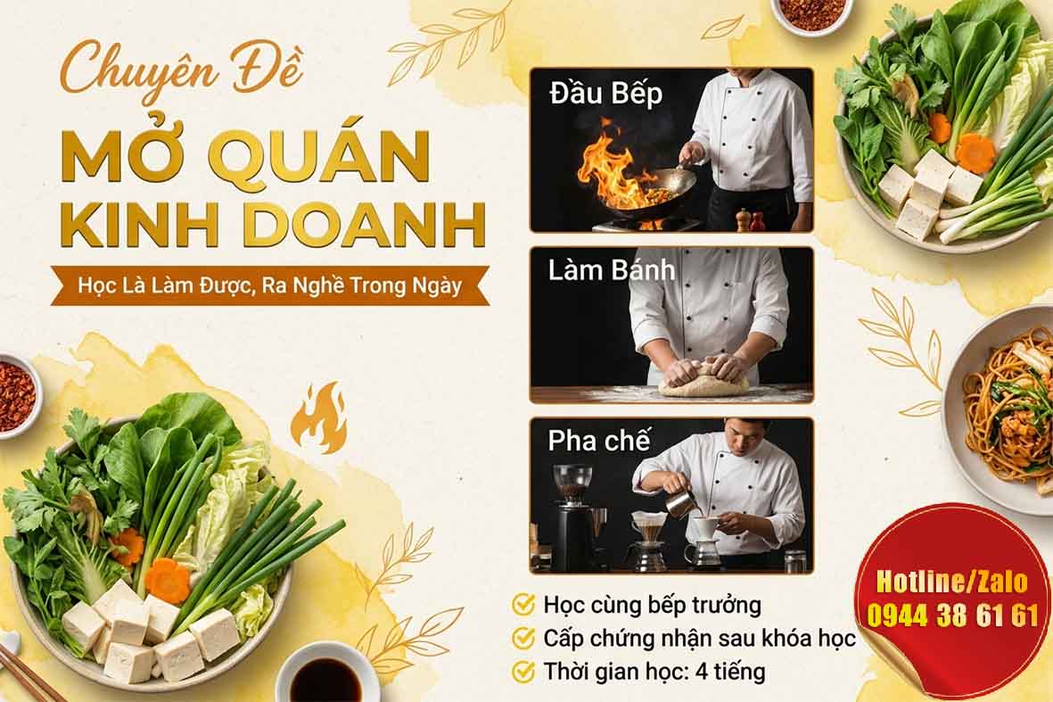 Tổng hợp CHUYÊN ĐỀ MỞ QUÁN KINH DOANH - Học Là Làm Được, Ra Nghề Ngay, Thu Nhập Ổn Định