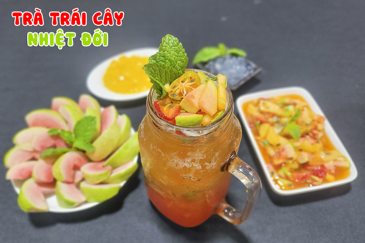 Chuyên đề TRÀ TRÁI CÂY NHIỆT ĐỚI (Trà lạnh, trà hiện đại) - Làm chủ kỹ thuật pha trà trái cây chuyên nghiệp, mở quán nước