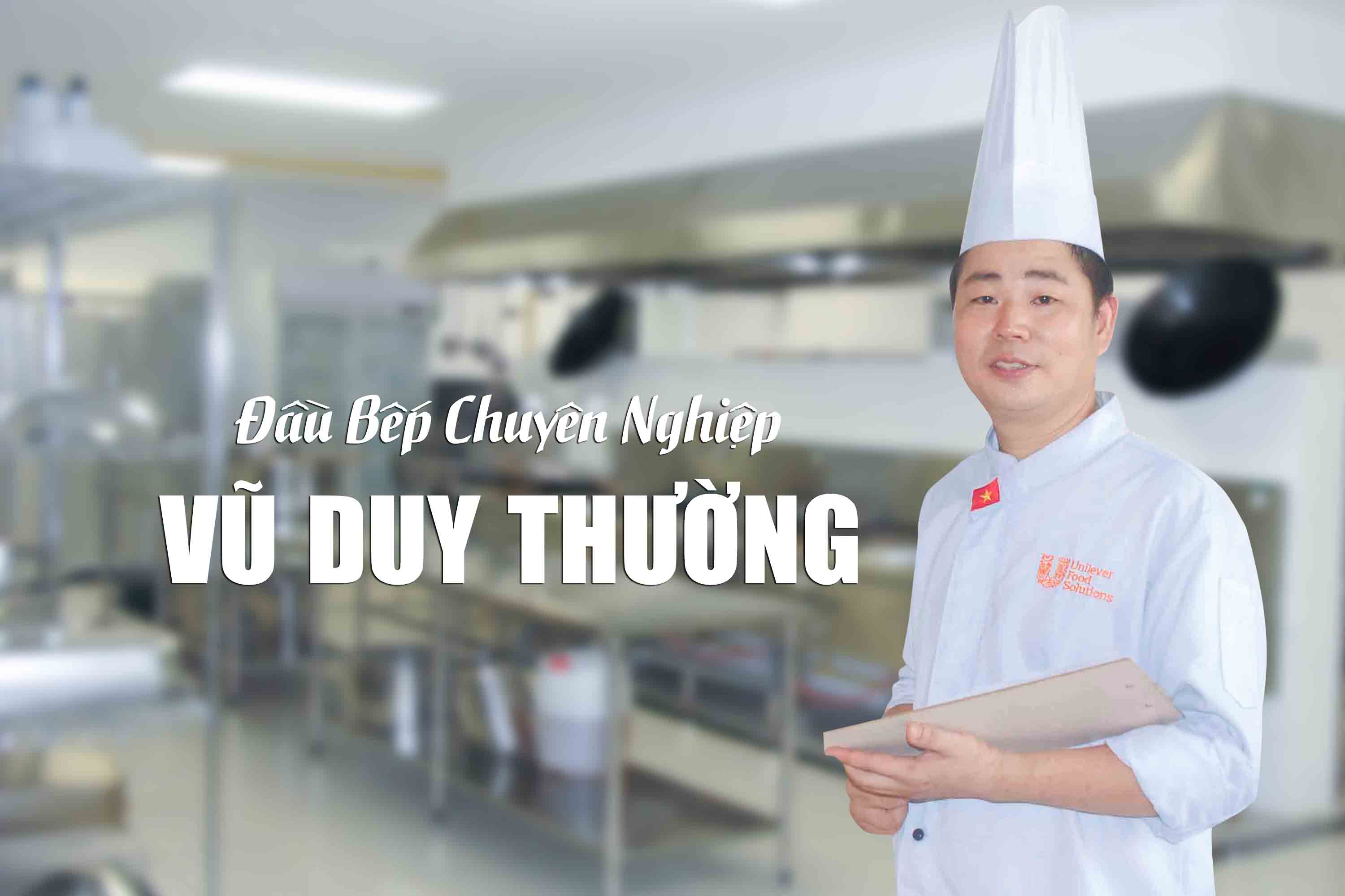 Tổng hợp chuyên đề ẩm thực, dạy bí quyết nấu ăn cùng đầu bếp VŨ DUY THƯỜNG