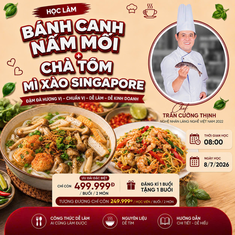 Workshop Học Làm Bánh Canh Nấm Mối Chả Tôm - Mì Xào Singapore PVN1093