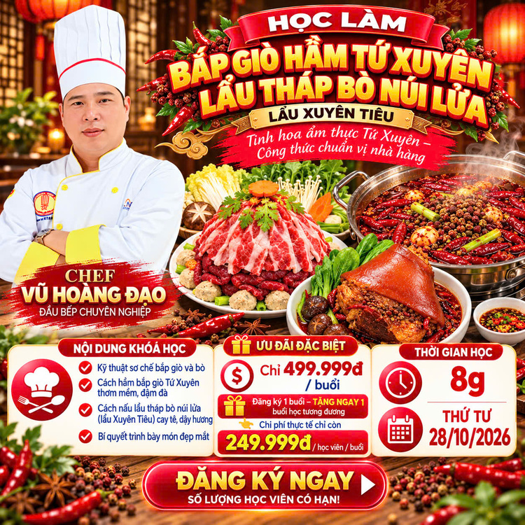 Workshop Học Làm Bắp Giò Hầm Tứ Xuyên - Lẩu Tháp Bò Núi Lửa (Lẩu Xuyên Tiêu) PVN1154