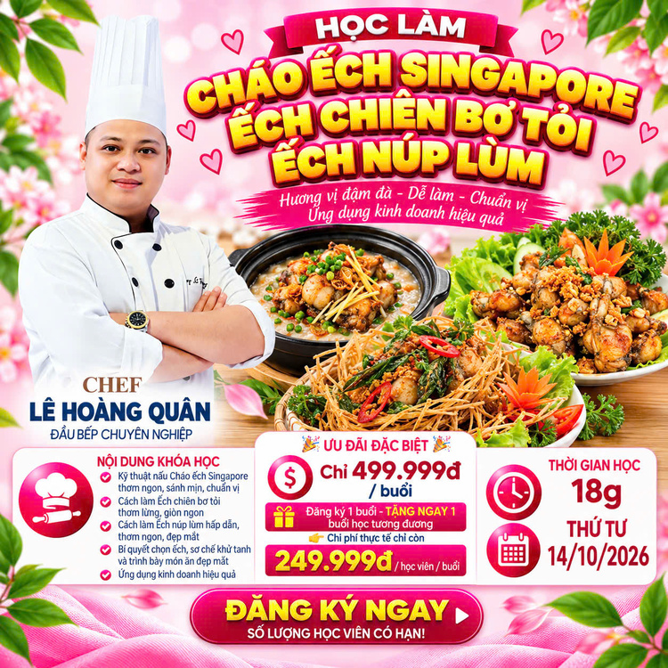 Workshop Học Làm Cháo Ếch Singapore - Ếch Chiên Bơ Tỏi - Ếch Chiên Nước Mắm ( Núp Lùm) PVN1160