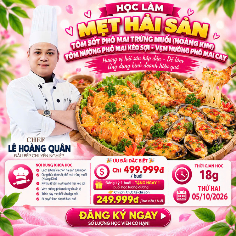 Workshop Học Làm Mẹt Tôm Sốt Phô Mai Trứng Muối (Hoàng Kim), Tôm Nướng Phô Mai Kéo Sợi, Vẹm Nướng Phô Mai Cay PVN428