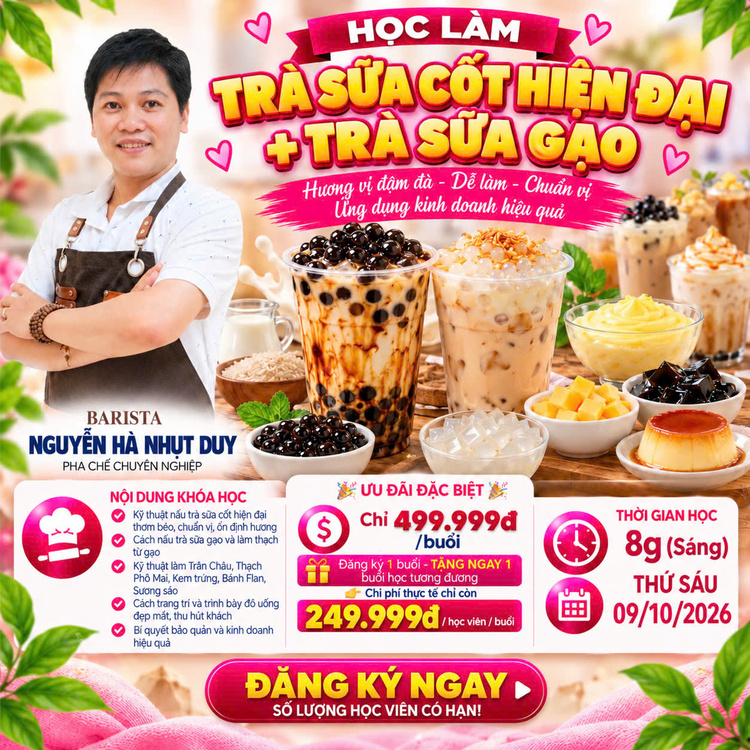 Workshop Học Nấu Trà Sữa Cốt Hiện Đại +Trà Sữa Gạo Làm Thạch, Trân Châu, Thạch Phô Mai, Kem Trứng, Bánh Flan, Sương Sáo PVN695