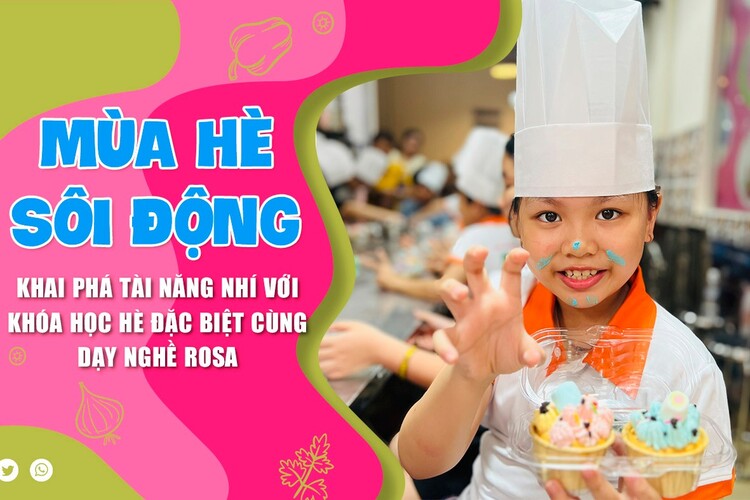 WORKSHOP TRẢI NGHIỆM ẨM THỰC & KỸ NĂNG CÙNG ROSA