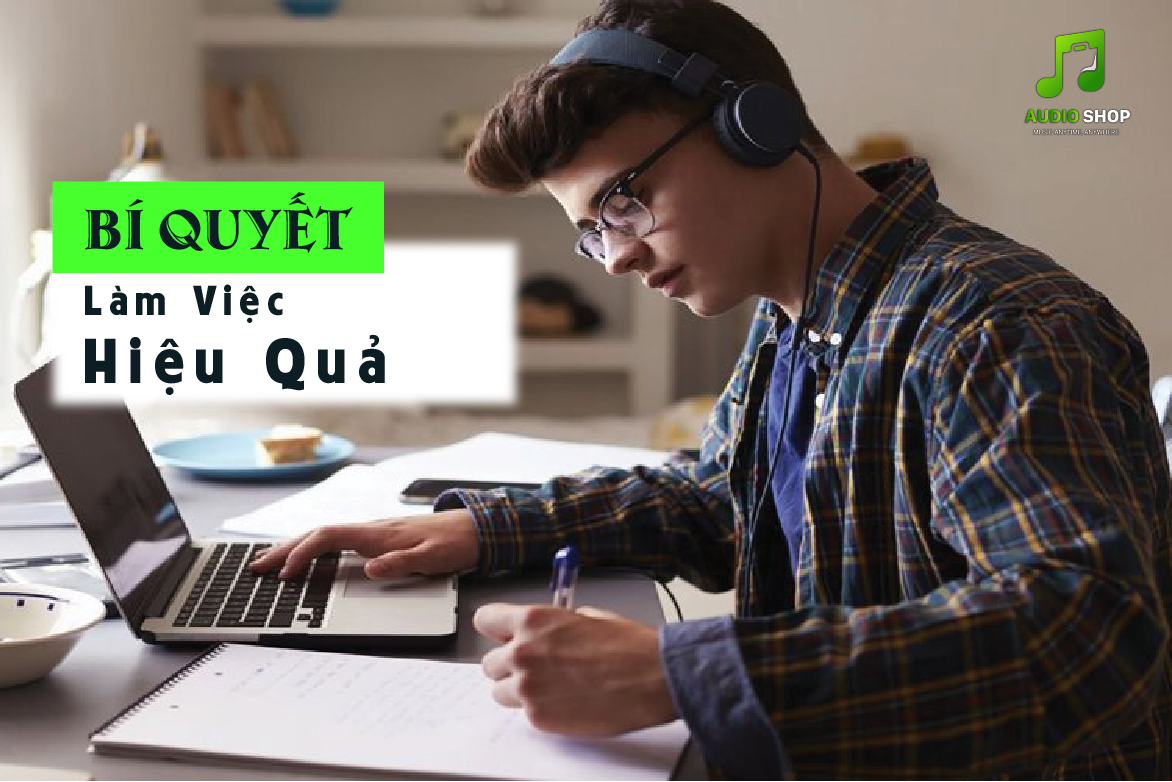 Âm Nhạc Giúp Tăng Cường Tập Trung: Bí Quyết Làm Việc Hiệu Quả 2024