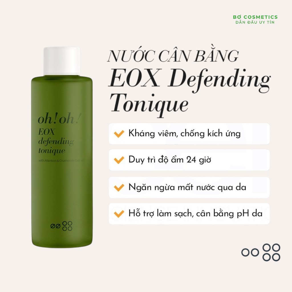 Nước Cân Bằng, Làm Sạch Và Chống Oxy Hóa Oh!Oh! EOX Defending Tonique