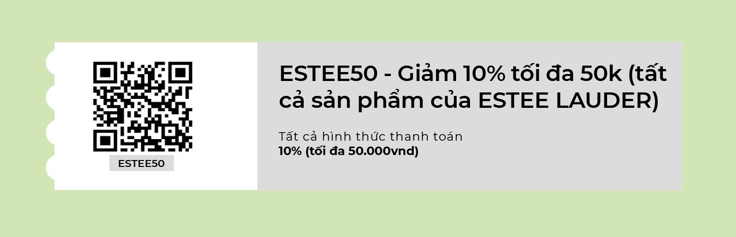 ESTEE50 - Mã giảm 10% Tối Đa 50k Nhãn Estee Lauder