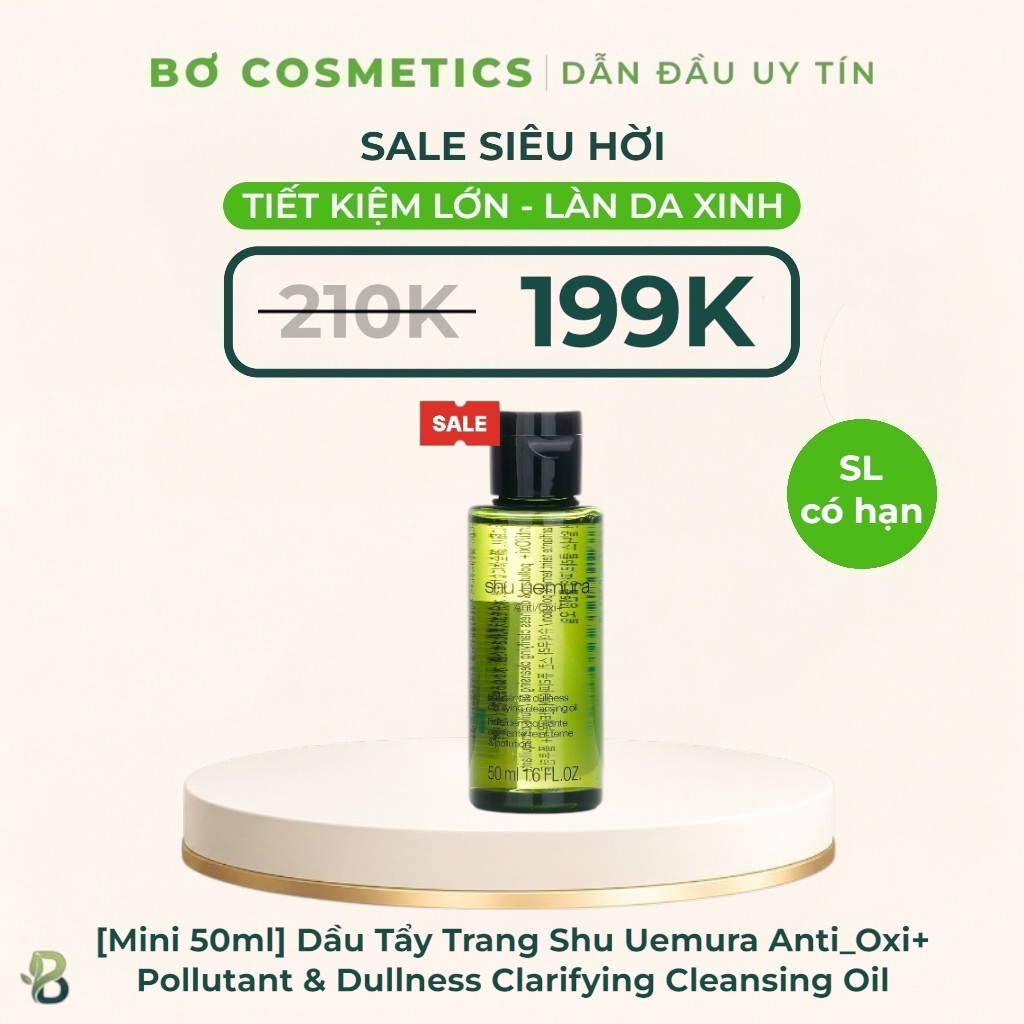 [Mini 50ml] Dầu Tẩy Trang Shu Uemura Anti/Oxi+ Pollutant & Dullness Clarifying Cleansing Oil