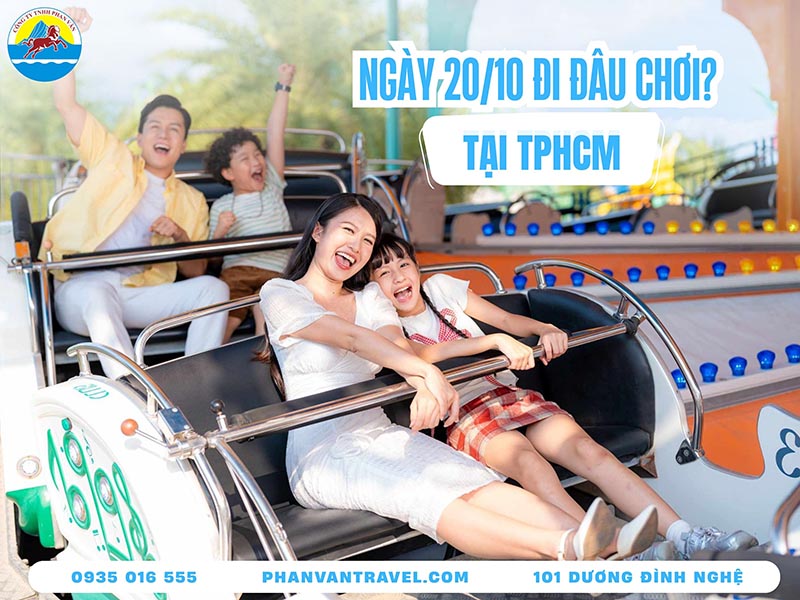20/10 Đi Chơi Ở Đâu TPHCM​? 15 Điểm Đến Lãng Mạn Chiều Lòng Phái Đẹp