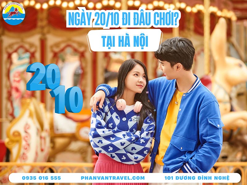 20/10 Đi Đâu Ở Hà Nội? 15 Địa Điểm Lãng Mạn Mừng Ngày Phụ Nữ Việt Nam