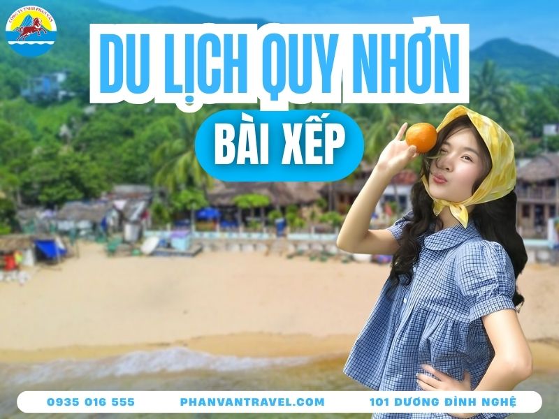 Bãi Xếp Quy Nhơn Có Gì Chơi? Những Trải Nghiệm Hấp Dẫn Nhất