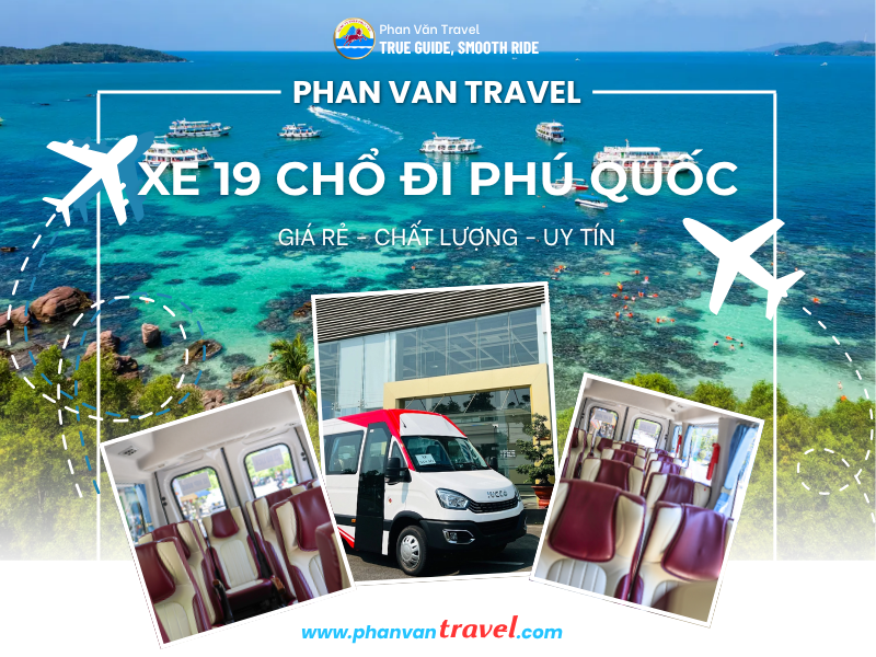 Bảng Giá Cho Thuê Xe 19 Chỗ Đà Nẵng Đi Phú Quốc Mới Nhất