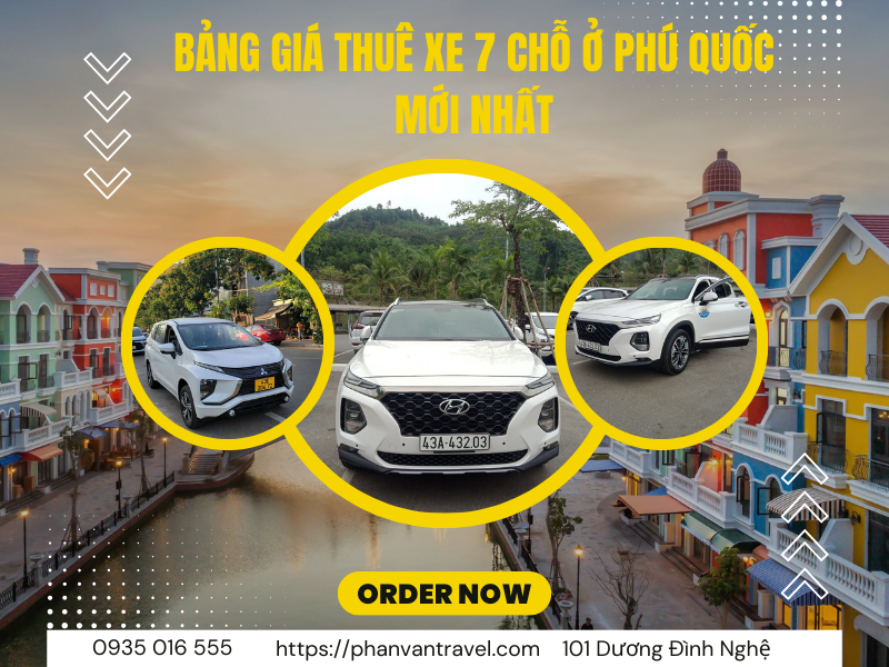 Bảng Giá Thuê Xe 7 Chỗ Ở Phú Quốc Mới Nhất - Đặt Ngay Hôm Nay