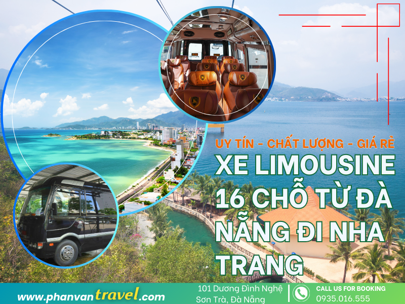 Bảng Giá Thuê Xe Limousine 16 Chỗ Đà Nẵng Đi Nha Trang Mới Nhất