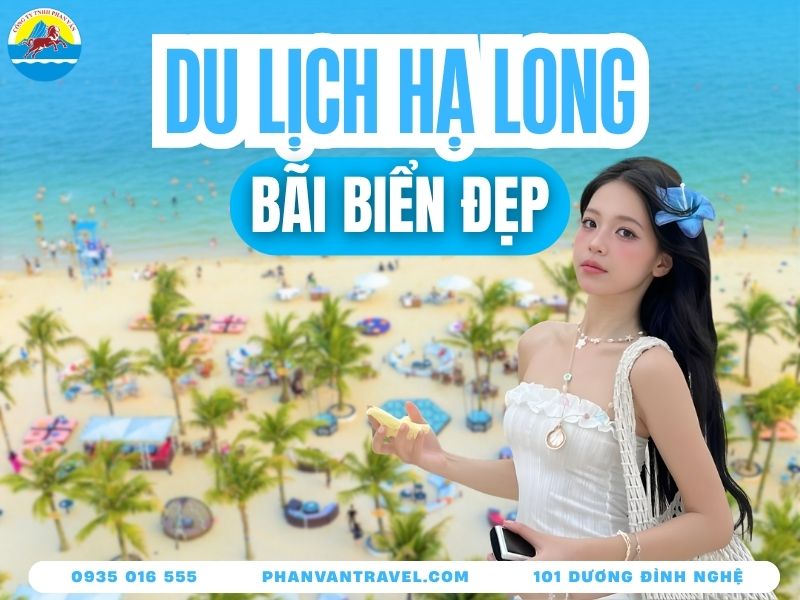 Kinh Nghiệm Du Lịch Biển Hạ Long: Top 10 Bãi Biển Đẹp Nhất