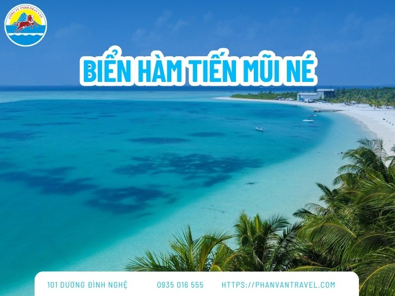 Biển Hàm Tiến Mũi Né – Thiên Đường Nghỉ Dưỡng và Ăn Chơi từ A-Z
