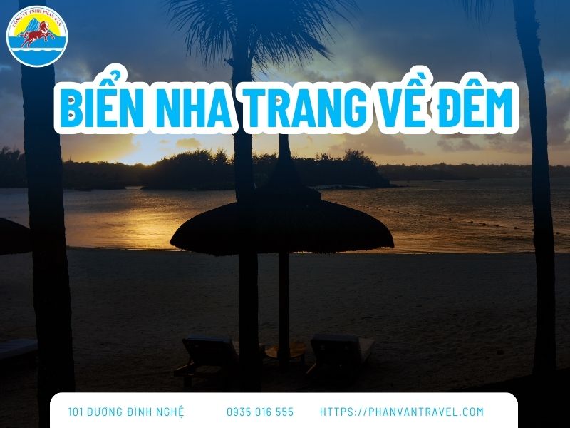 Biển Nha Trang Về Đêm: Vẻ Đẹp Huyền Ảo và Những Hoạt Động Hấp Dẫn