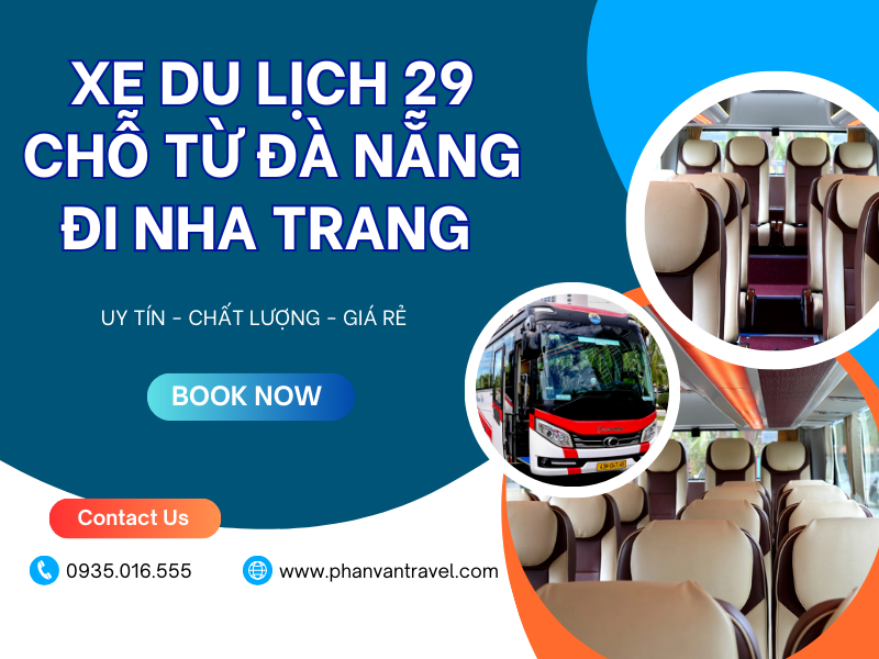 Cho Thuê Xe 29 Chỗ Đà Nẵng Đi Nha Trang An Toàn, Giá Rẻ