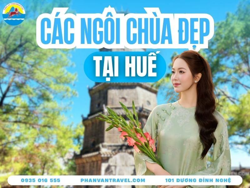 Tổng Hợp Danh Sách 20 Ngôi Chùa Ở Huế Linh Thiêng Và Đẹp Nhất